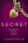 Secret: (S.E.C.R.E.T. Book 1) (S.E.C.R.E.T. Trilogy)