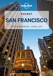 Lonely Planet Pocket San Francisco: Top Sights, Local Experiences (Pocket Guide)