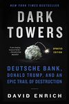 Dark Towers UK: Deutsche Bank, Donald Trump, and an Epic Trail of Destruction