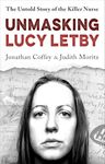 Unmasking Lucy Letby: The Untold St