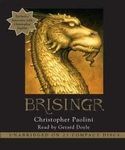 Brisingr (Inheritance, Book 3) [Audiobook, Unabridged] Publisher: Listening Library (Audio); Unabridged edition