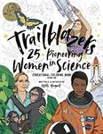Trailblazers 25 Pioneering Women in