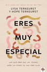 Mujer Eres Muy Especial: Una Guía Para Que Las Jóvenes Sepan Los Planes de Dios Para Ellas / What Happens When Young Women Say Yes to God