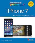 Teach Yourself VISUALLY iPhone 7: Covers iOS 10 and all models of iPhone 6s, iPhone 7, and iPhone SE