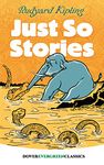 Just So Stories (Dover Children's Evergreen Classics)