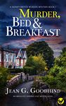 MURDER, BED & BREAKFAST an absolutely gripping cozy mystery novel (Honey Driver Murder Mysteries Book 1)