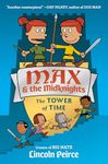 Max and the Midknights: The Tower of Time (Max & The Midknights)