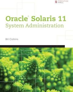 Oracle® Solaris 11 System Administration