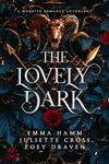 The Lovely Dark: A Monster Romance Anthology