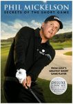 Phil Mickelson - Secrets of the Short Game