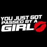 Car777 Car Decals You JUST GOT Passed by A Girl Sexy Lip Car Truck Window Bumper Sticker Decor - White