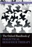 The Oxford Handbook of Dialectical Behaviour Therapy (Oxford Library of Psychology)