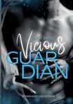 Vicious Guardian: Dark Romantic Suspense