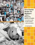 First Finnish Reader for Beginners Volume 2: Bilingual for Speakers of English (Graded Finnish Readers) (Finnish Edition)