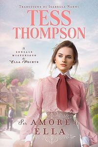 Per amore di Ella (Il sensale misterioso di Ella Pointe Vol. 4)
