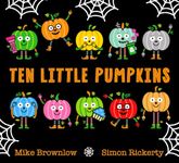 Ten Little Pumpkins: The perfect picture book for Halloween