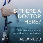 Is There a Doctor Here?: An Omnibus: London Call-Out and Doctor in the House