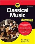 Classical Music For Dummies (For Du
