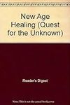 New Age Healing (Quest for the Unkn