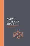 Native American Wisdom - Sacred Texts: A Spiritual Tradition at One with Nature (Sacred Wisdom)