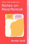 Notes on Heartbreak: The Must-Read Book by Vogue's Dating Columnist