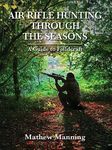 Air Rifle Hunting Through the Seaso