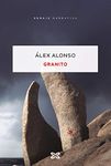 Granito (EDICIÓN LITERARIA - NARRATIVA E-book) (Galician Edition)