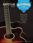 Bluegrass with Friends: Guitar Book 1