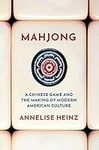 Mahjong: A Chinese Game and the Mak