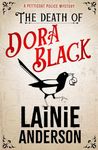 The Death of Dora Black: A Petticoat Police Mystery