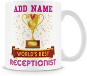 Receptionist Mug - Worlds Best Mug Gift - Customise with Name - Pink