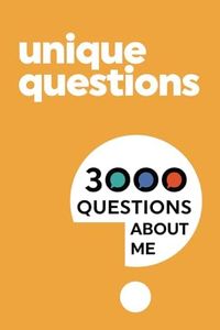 3000 Unique Questions About Me