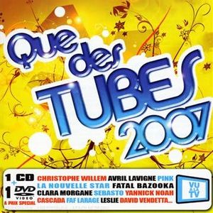 Que Des Tubes 2007