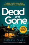 Dead and Gone: A must-read small-town Australian crime thriller (A Judi Westerholme Thriller Book 2)