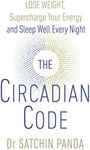 The Circadian Code: Lose weight, su