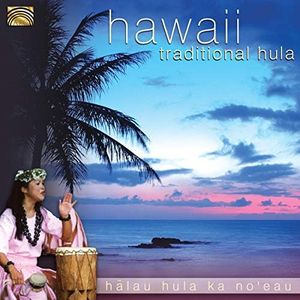 Halau Hula Ka No'Eau : Hawaii - Traditional Hula