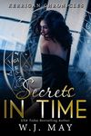 Secrets in Time: Paranormal Fantasy Young Adult New Adult Romance (Kerrigan Chronicles Book 4)