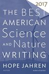 Best American Science and Nature Writing 2017