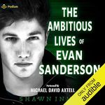 The Ambitious Lives of Evan Sanderson: Middle Falls Time Travel, Book 19