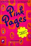 Pink Pages: A Girls Directory to All Things Fun [Paperback] Sarah Delmege