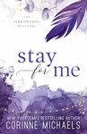 Stay for Me: A Small Town Single Parent Romance (The Arrowood Brothers Book 4)