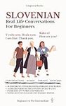 Slovenian: Real-Life Conversations 