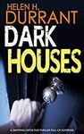 DARK HOUSES a gripping detective th