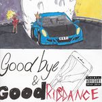 Goodbye & Good Riddance [VINYL]