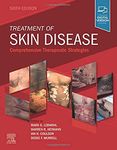 TREATMENT OF SKIN DISEASE: COMPREHENSIVE THERAPEUTIC STRATEGIES 6ED