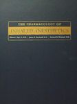 THE PHARMACOLOGY OF INHALED ANESTHETICS