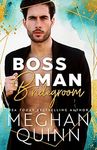 Boss Man Bridegroom (The Bromance Club Book 3)