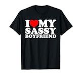 I Love My Sassy Boyfriend T-Shirt