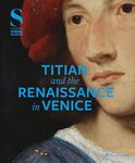 Titian and the Renaissance in Venice