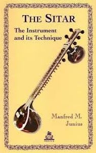 The Sitar: The Instrument and Its Technique (English Version)